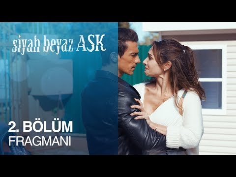 Siyah Beyaz Aşk 2. Bölüm Fragmanı