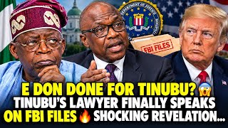 E DON DONE FOR TINUBU😱 TINUBU'S LAWYER. FINALLY SPEAPKS ON FBI FILES🔥 SHOCKING REVELATION...