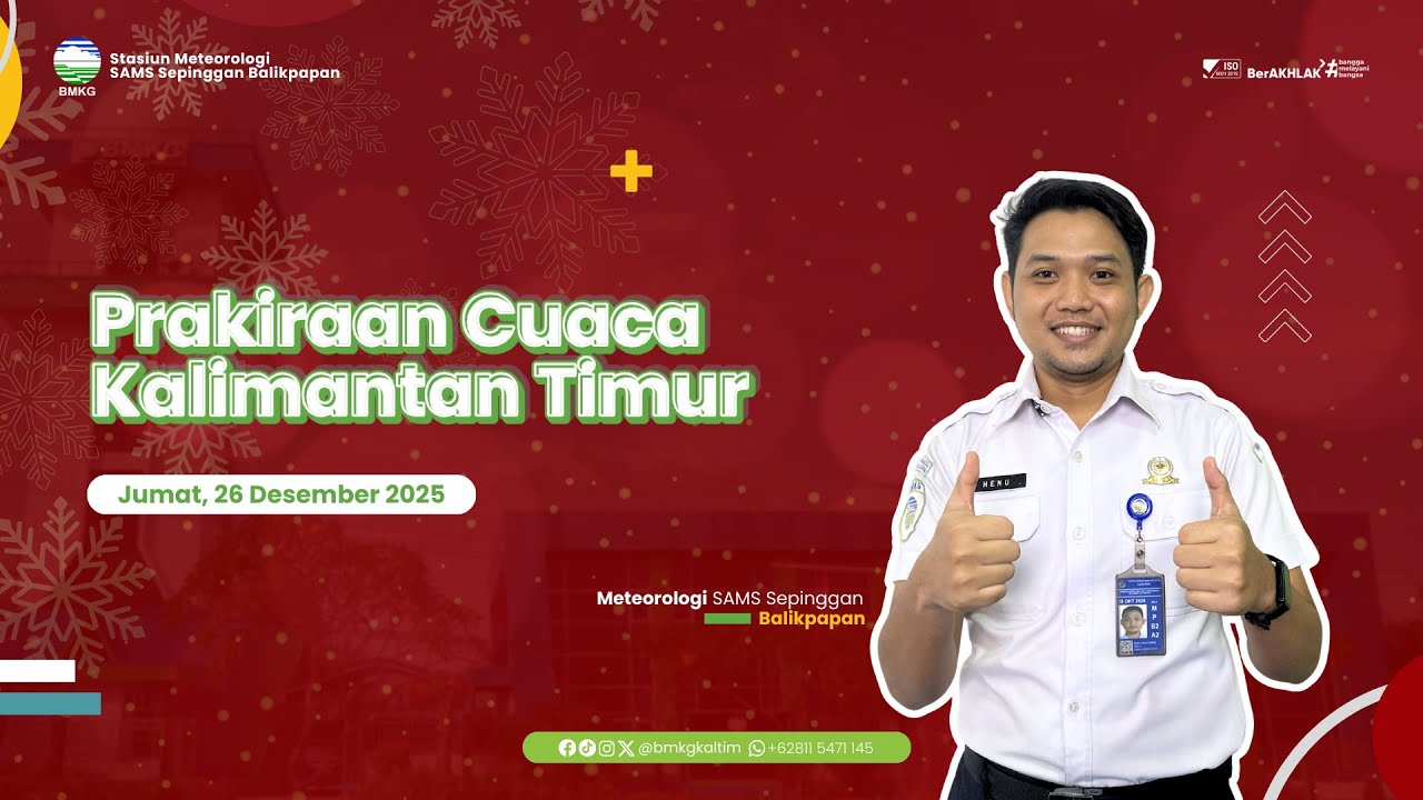 Prakiraan Cuaca Jumat, 26 Desember 2025 Wilayah Kalimantan Timur | BMKG Kaltim