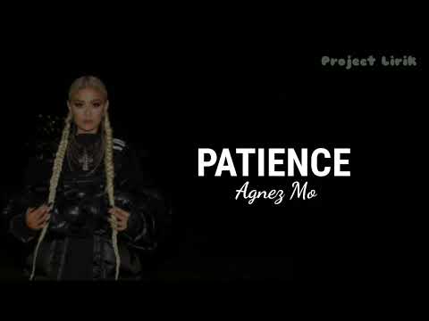 AGNEZ MO PATIENCE AUDIO WITH LYRICS