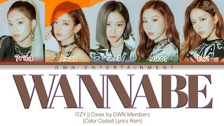 [COVER] ITZY 'Wannabe' by DWN Members