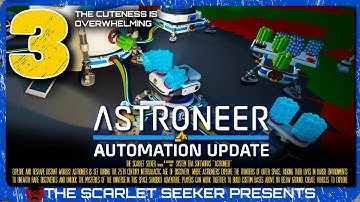 Astroneer Automation Update - Part 3 - CAVE DIVING