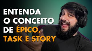 EXPLICANDO SOBRE ÉPICO X TASK X STORY screenshot 3