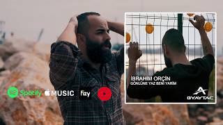 İbrahim Orçin 'Gönlüne Yaz Beni Yarim' şarkı tanıtımı / By Aytac Music Resimi