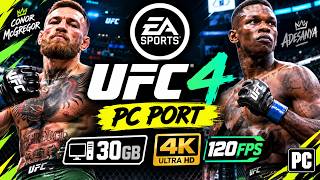 Details EA SPORTS UFC 4 PC PORT 30GB - 4K120FPS UPSCALED Update