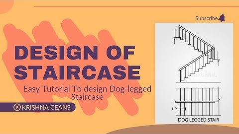 Design of Staircase | Dog legged Stair design | KRISHNA CEANS