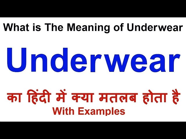 Underwear Meaning in Hindi, Underwear Definition