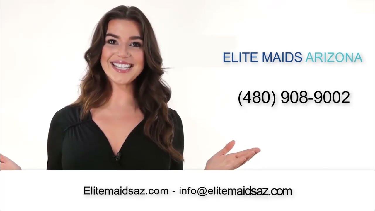 Elite Maids Cleaning Services Arizona YouTube