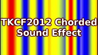 TKCF2012 Chorded Sound Effect