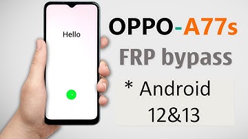 Oppo A77s Frp Bypass Android 12/13 Update | Oppo A77s (CPH2473) Gmail Account Lock Remove Without Pc