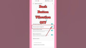 How to Disable Back Button Vibrations ||#shorts#viral