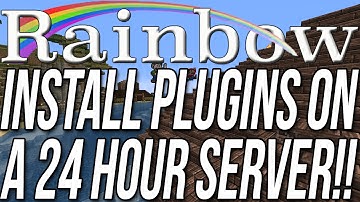 How To Install Rainbow Plugins On A 24 Hour Minecraft Server!!