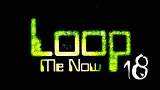 Loop Me Now - Sample Loop 18  (85bpm)