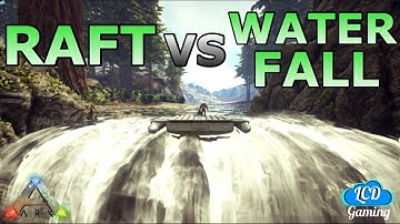 Ark Raft vs Waterfall - LittleCornDogs Gaming
