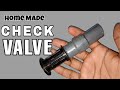 Making a water pump Check Valve - non return valve in easy way (DYI Sri Lanka - inventions)