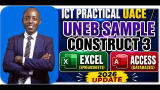 How to Approach UNEB UACE SUB ICT Practical ITEM 2 SAMPLE PAPER 2026| Using xlsx, and accdb.