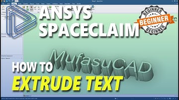 Ansys Spaceclaim How To Extrude Text