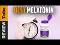 ✅ Melatonin: Best Melatonin for Sleep 2021 (Buying Guide)