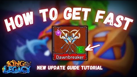 (PANDUAN CEPAT) Cara Mendapatkan Dawn Breaker!! | King Legacy Update 8