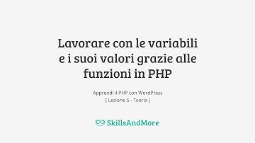 Lavorare con le variabili e i suoi valori grazie alle funzioni in PHP