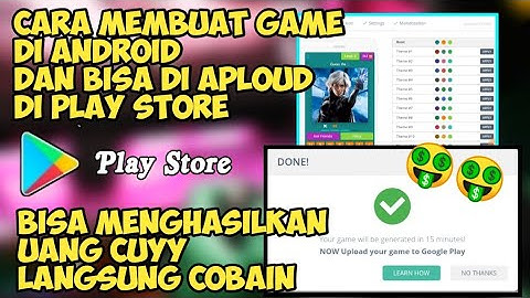 Cara membuat game sendiri diandroid 🔥🔥 Dan bisa menghasilkan uang