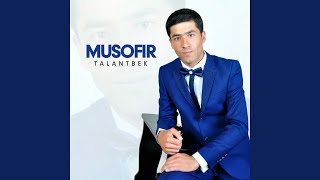 Musofir - Talantbek