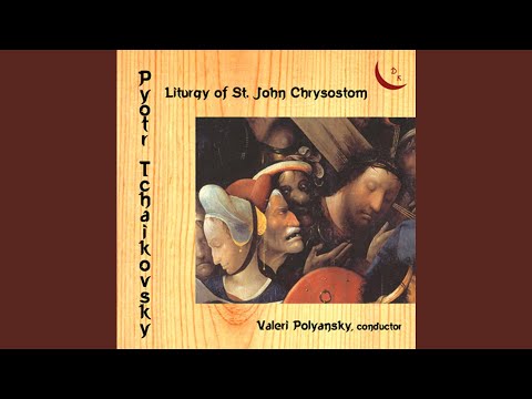 Liturgy of St. John Chrysostom, Op. 41, TH 75: Hymn of the Cherubim adlı videoyu YouTube'da izle