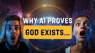 Why AI Proves God Exists...