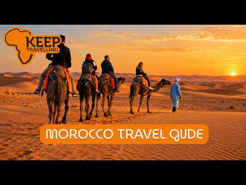 Morocco Travel Guide: Fez, Sahara Desert, Atlas Mountains and Marrakech