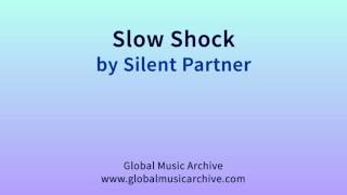 Slow Shock  -  Silent Partner