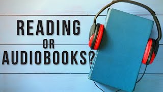 Audiobooks vs Reading 📚| How to Be a Better Reader