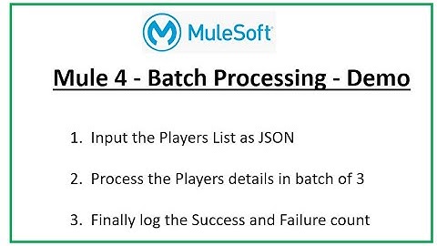 Mule 4 Batch Processing Part 1