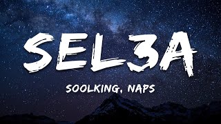 Soolking ft. Naps - Sel3a (Paroles/Lyrics)
