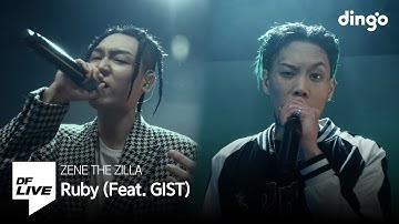 ZENE THE ZILLA - Ruby (Feat. GIST) | [DF LIVE] 제네더질라, 지스트