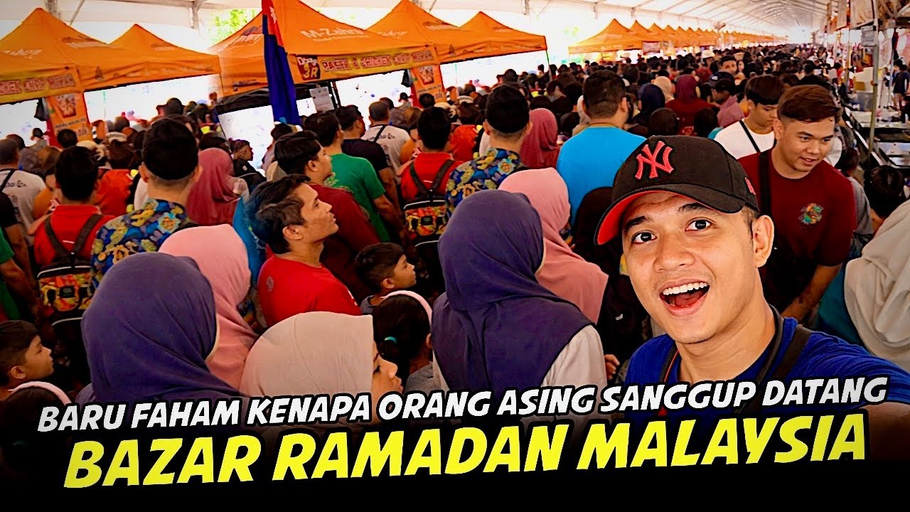 BAZAR RAMADAN MALAYSIA BUKAN BIASA-BIASA — SAMPAI ORANG LUAR NEGARA PUN DATANG SERBU! #bazarramadhan