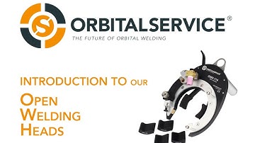 ORBITALSERVICE - Open Welding Heads Introduction
