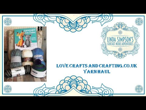 Love Crafts and Crafting.co.uk Yarn Haul