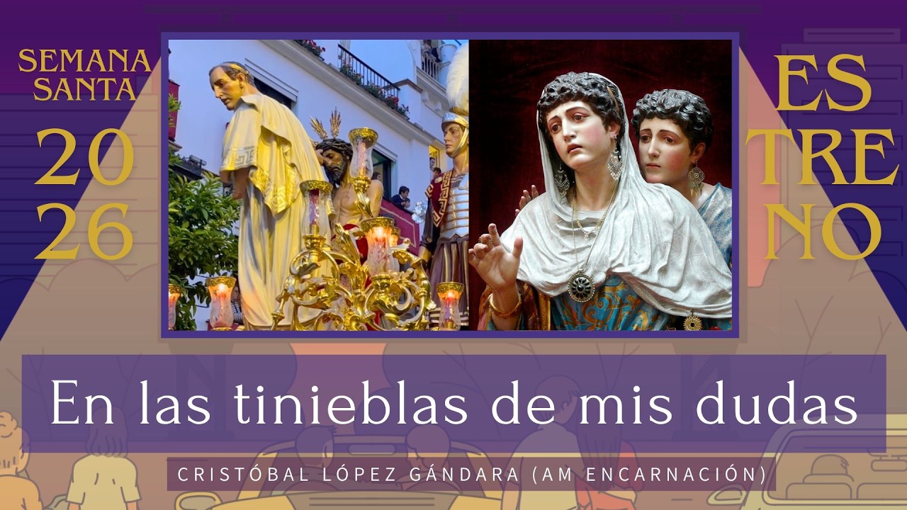 EN LAS TINIEBLAS DE MI DUDAS (Encarnación de San Benito) | ESTRENO marchas 2026