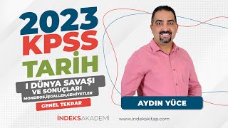 13- KPSS - I.Dünya Savaşı ve Sonuçları(Mondros,işgaller,cemiyetler) - Genel Tekrar - Aydın Yüce