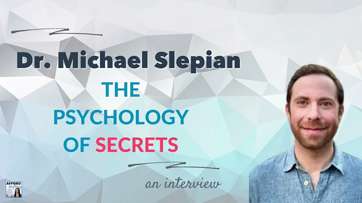 The Psychology of Secrets, with Dr. Michael Slepian