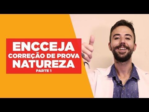 Correção Prova Encceja: Natureza - Parte 1 - Correção Prova Encceja: Natureza - Parte 1