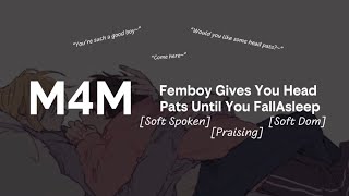 [M4M] Femboy Gives You Head Pats Until You Fall asleep [Soft Dom] [Comfort]  screenshot 3
