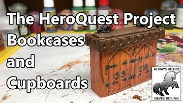 Repairing HeroQuest Cupboards & Bookcases | Dungeon Furniture | HeroQuest Restoration Project
