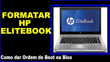 Como Formatar Notebook HP EliteBook, Ordem de Boot, Instalação do Windows7, 8,10