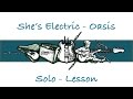 She's Electric - Oasis - Solo Lesson