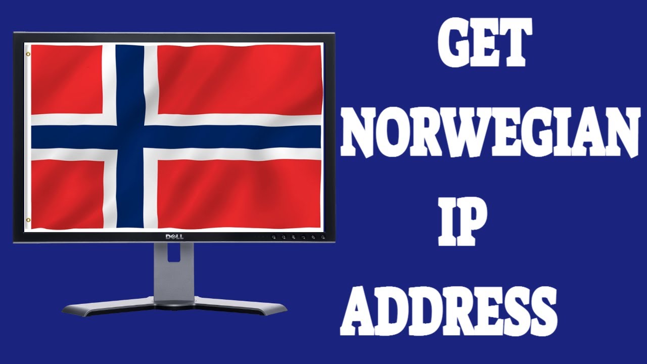 How To Get A Norwegian IP Address YouTube