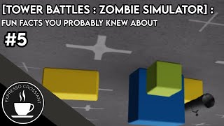 [Tower Battles : Zombie Simulator] : Fun Facts You Probably Knew About #5 screenshot 5
