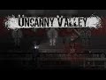 Uncanny valley  episode 1