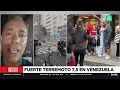 Corresponsal de Venezuela narra cómo fue el terremoto