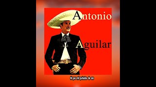 Video thumbnail of "ANTONIO  AGUILAR - NI  POR  MIL  PUÑADOS  DE  ORO  (LETRA)"